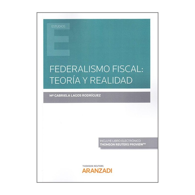 Federalismo fiscal: teoría y realidad
