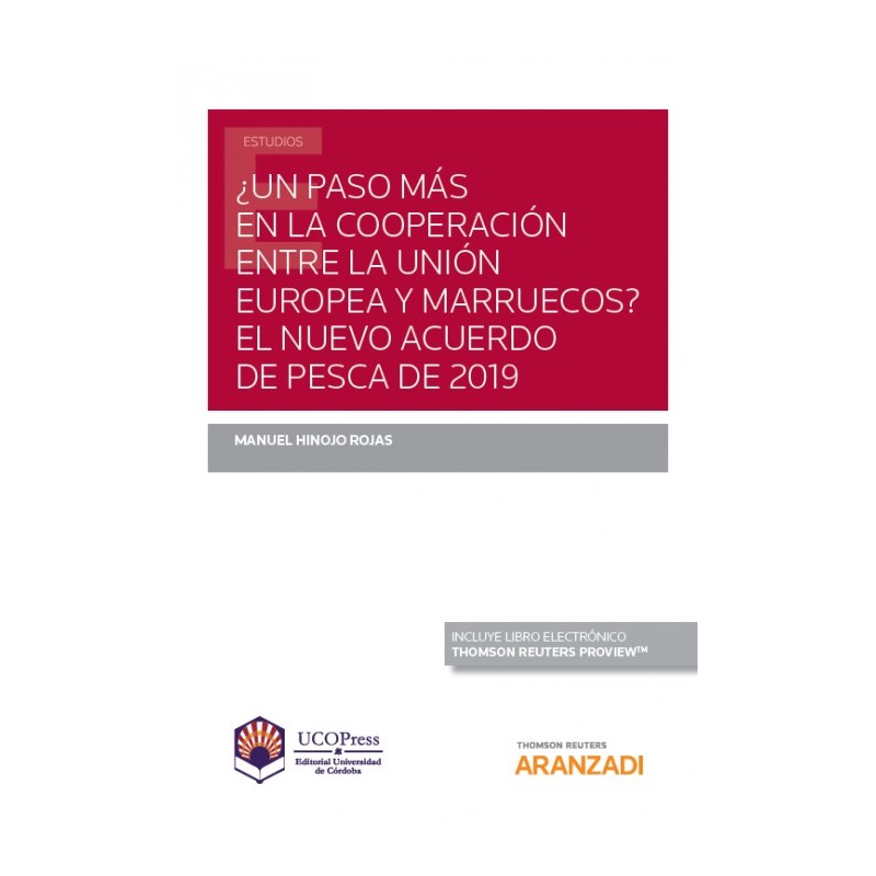 ¿Un paso más en la cooperación entre la Unión Europea y Marruecos?. El nuevo acuerdo de pesca 2019