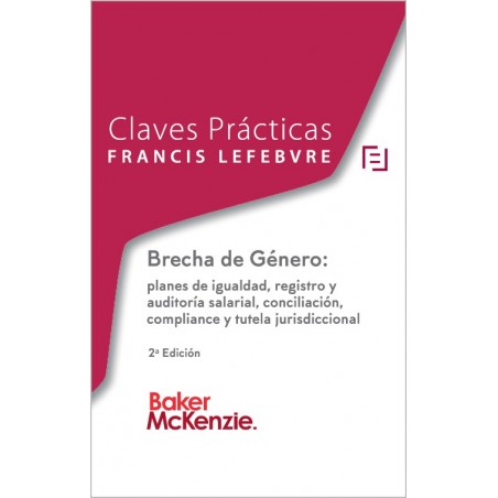 Brecha de Género: planes de igualdad, registro y auditoría salarial, conciliación, compliance y tutela jurisdiccional