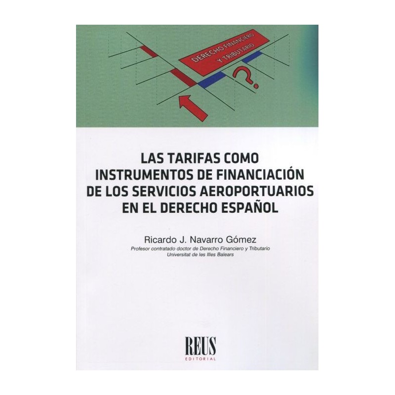 Las tarifas como instrumentos de financiación de los servicios aeroportuarios en el Derecho español