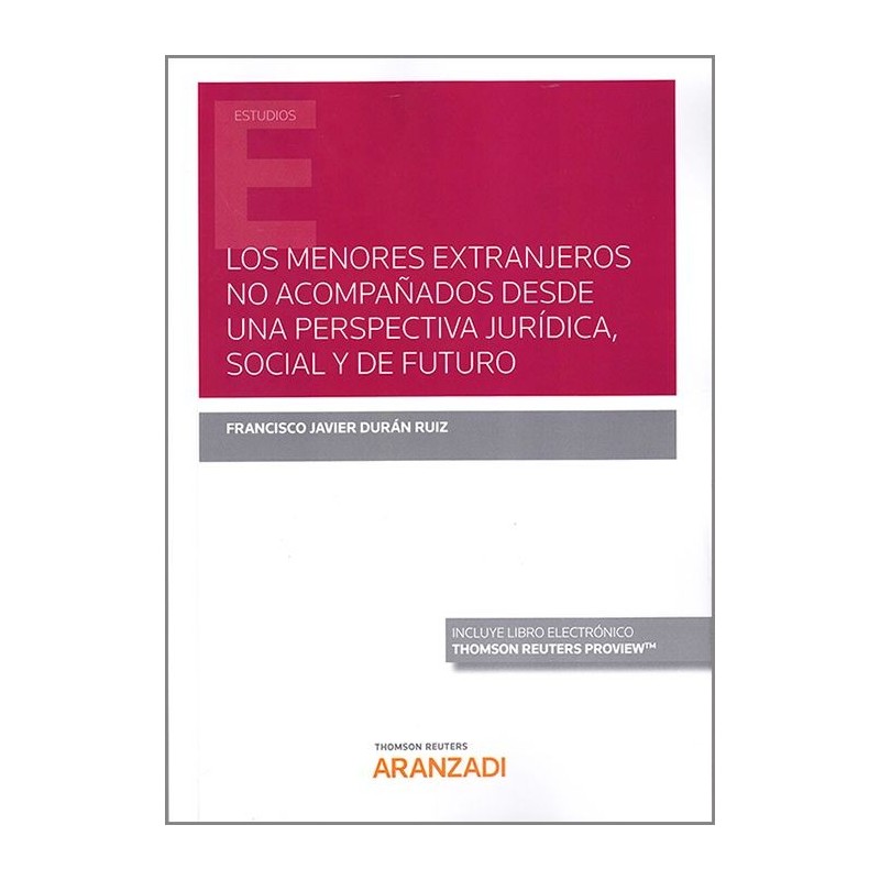 Los menores extranjeros no acompañados desde una perspectiva jurídica social y de futuro