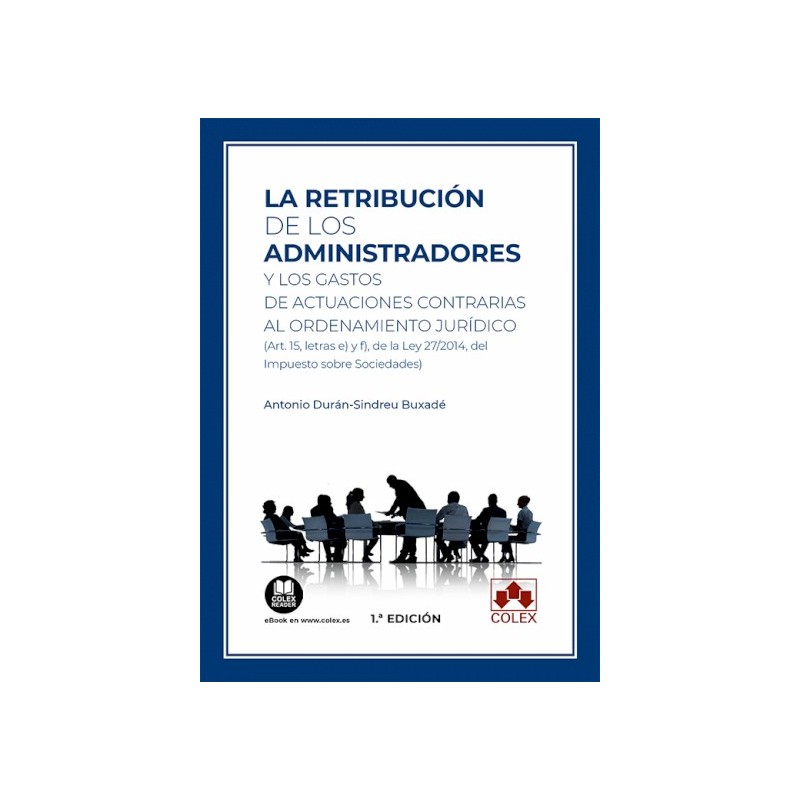 La retribución de los administradores y los gastos de actuaciones contrarias al ordenamiento jurídico