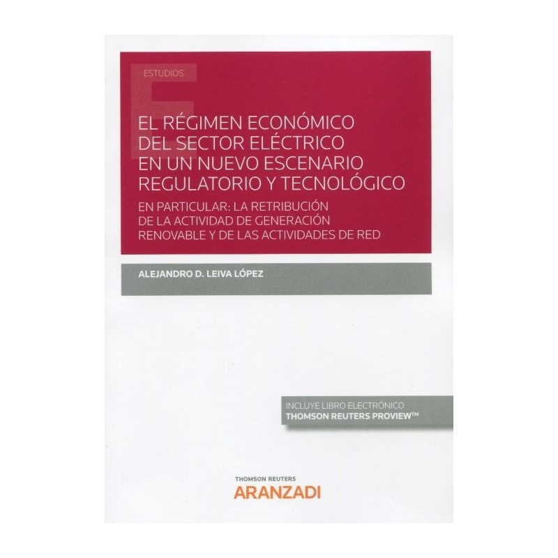 El régimen económico del sector eléctrico en un nuevo escenario regulatorio y tecnológico