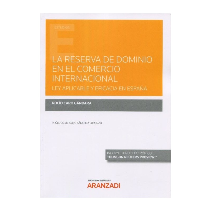 La reserva de dominio en el comercio internacional. Ley aplicable y eficacia en España