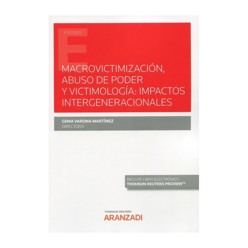 Macrovictimización, abuso de poder y victimología: impactos intergeneracionales