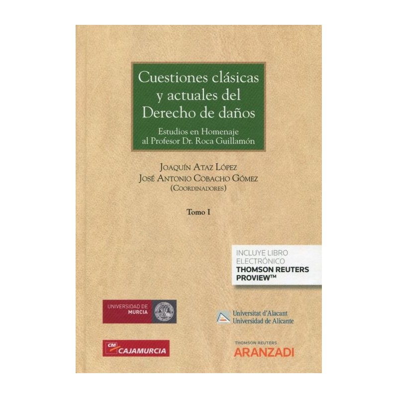 Cuestiones clásicas y actuales del derecho de daños. 3 Vols.