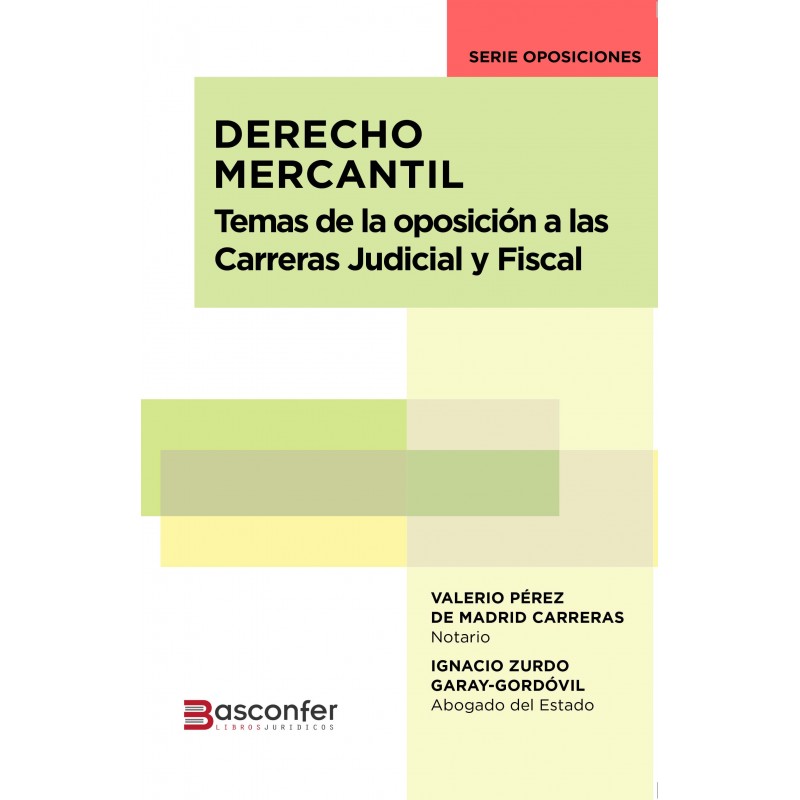 Derecho Mercantil. Temas de la Oposición a las Carreras Judicial y Fiscal