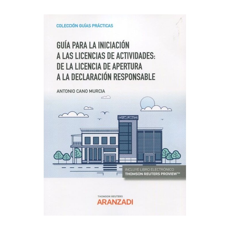 Guía para la iniciación a las licencias de actividades: de la licencia de apertura a la declaración responsable
