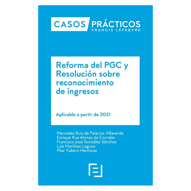 Casos prácticos. Reforma del PGC y Resolución sobre reconocimiento de ingresos