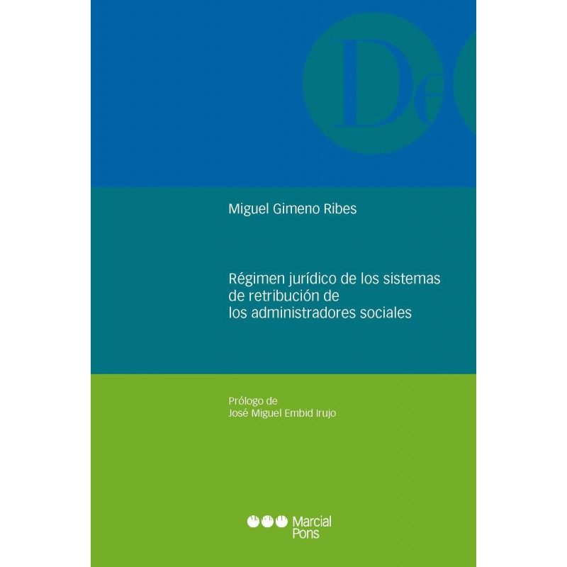 Régimen jurídico de los sistemas de retribución de los administradores sociales