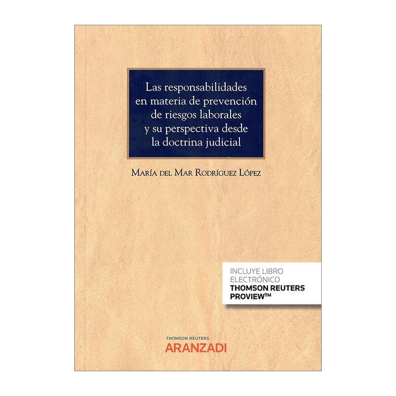 Las responsabilidades en materia de prevención de riesgos laborales y su perspectiva desde la doctrina judicial