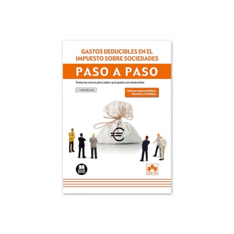 Gastos deducibles en el impuesto sobre sociedades. Paso a paso