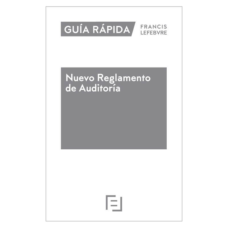 Guía Rápida. Nuevo Reglamento de Auditoría