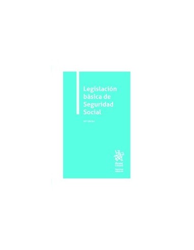 Legislación básica de Seguridad Social Tirant