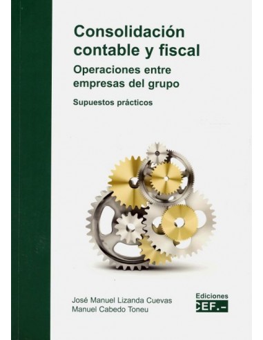 Consolidación contable y fiscal. Operaciones entre empresas del grupo. Supuestos prácticos