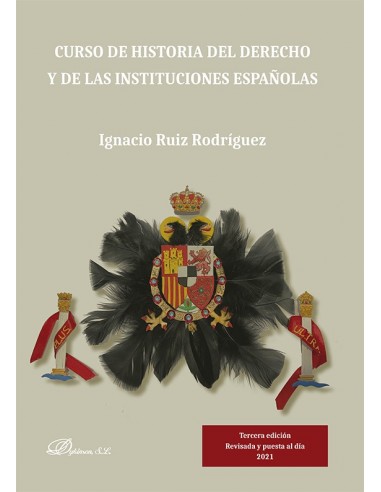 Curso de historia del derecho y de las instituciones españolas