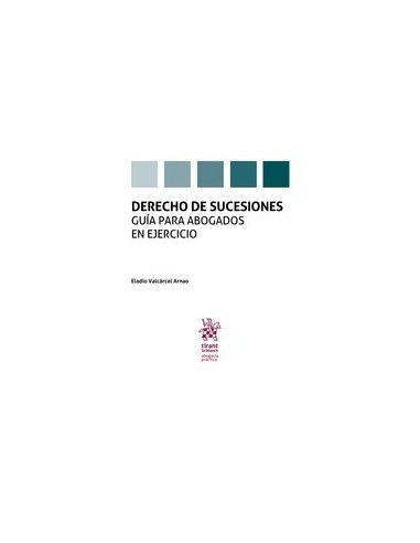Derecho de Sucesiones. Guía para abogados en ejercicio