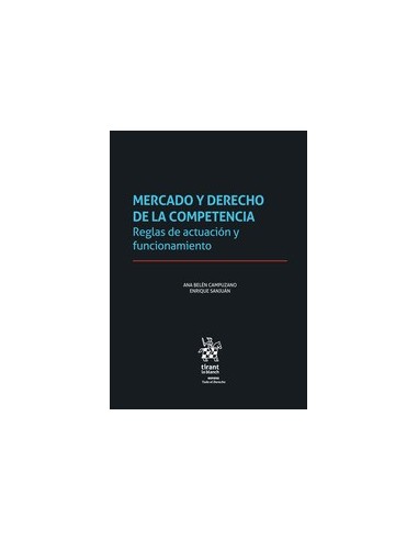 Mercado y Derecho de la competencia. Reglas de actuación y funcionamiento