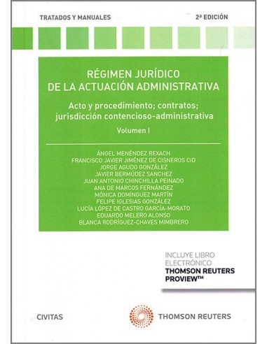 Régimen jurídico de la actuación administrativa. Volumen I.