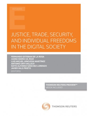 Justice, trade, security, and individual freedoms in the digital society