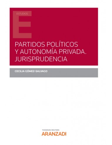 Partidos políticos y Autonomía privada. Jurisprudencia