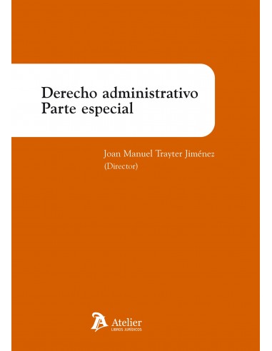 Derecho Administrativo. Parte Especial