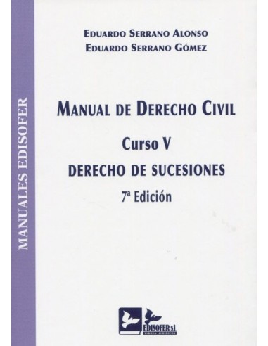 Manual de Derecho Civil. Curso V. Derecho de Sucesiones