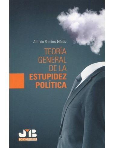 Teoría general de la estupidez política