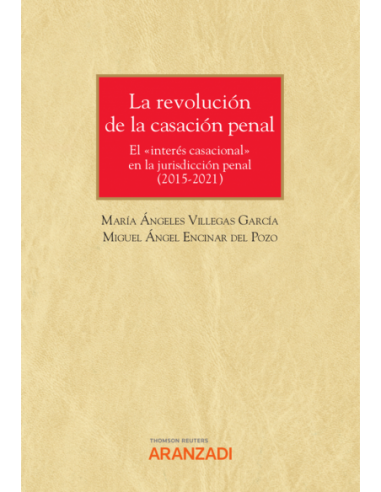 La revolución de la casación penal (2015-2021)