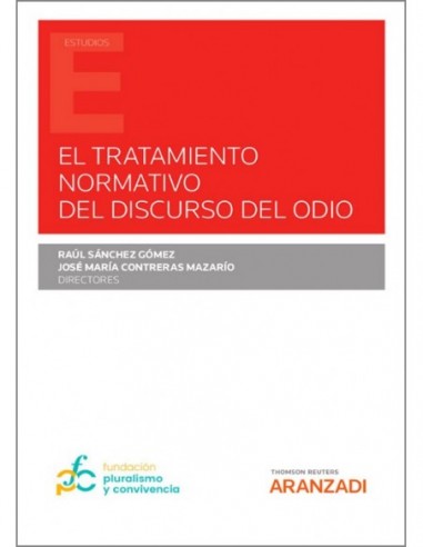El tratamiento normativo del discurso del odio