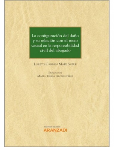 La configuración del daño y su relación con el nexo causal en la responsabilidad civil del abogado