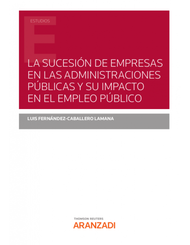 La sucesión de empresas en las Administraciones Públicas y su impacto en el empleo público