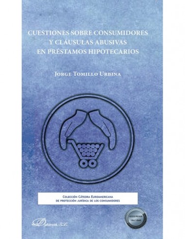 Cuestiones sobre consumidores y cláusulas abusivas en préstamos hipotecarios