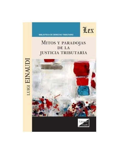 Mitos y paradojas de la justicia tributaria