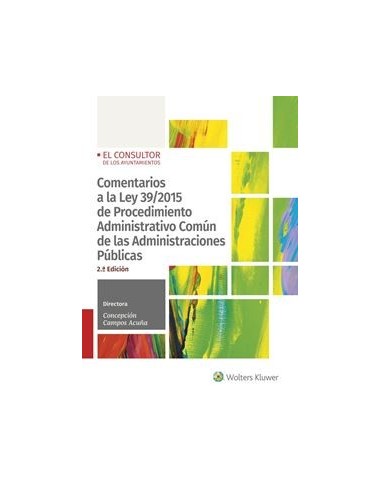 Comentarios a la Ley 39/2015 de Procedimiento Administrativo Común de las Administraciones Públicas