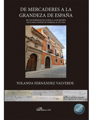 De mercaderes a la grandeza de España. De los Enríquez de Cuenca a los Queipo de Llano, Condes de Toreno, SS. XVI-XIX