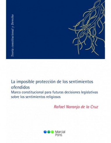 La imposible protección de los sentimientos ofendidos