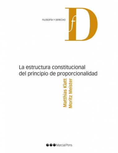 La estructura constitucional del principio de proporcionalidad