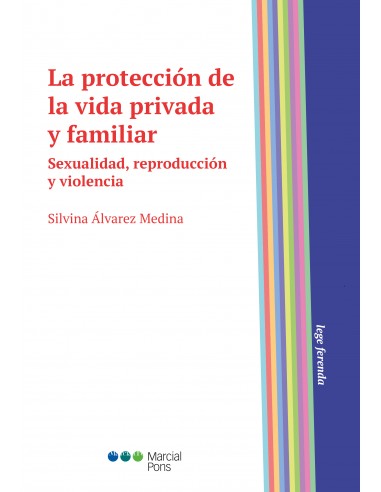 La protección de la vida privada y familiar