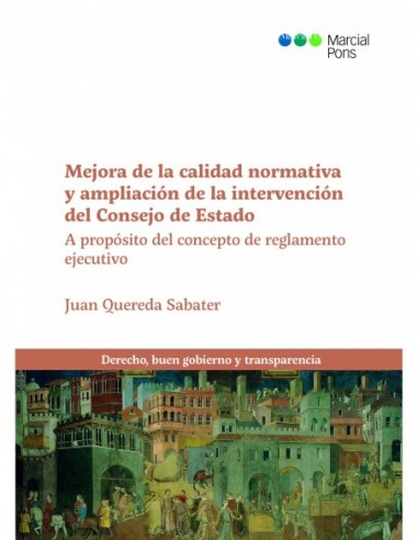 Mejora de la calidad normativa y ampliación de la intervención del Consejo de Estado