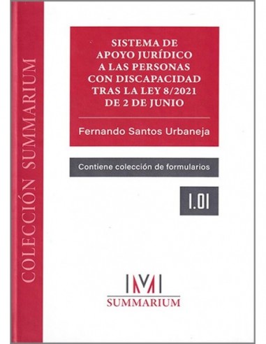 Sistema de apoyo jurídico a las personas con discapacidad tras la Ley 8/2021 de 2 de junio