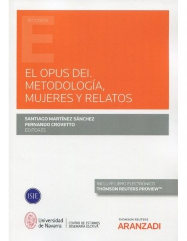 El Opus Dei. Metodología mujeres y relatos