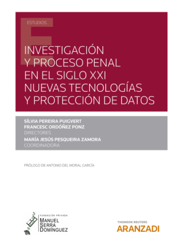 Investigación y proceso penal en el siglo XXI: nuevas tecnologías y protección de datos