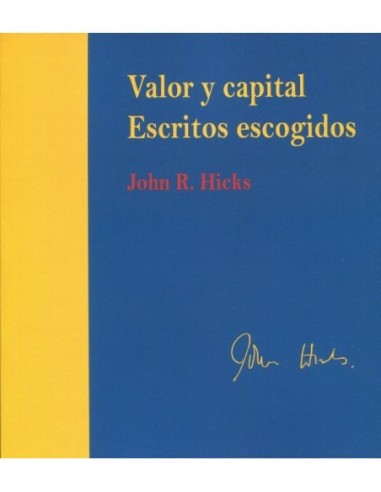Valor y capital. Escritos escogidos