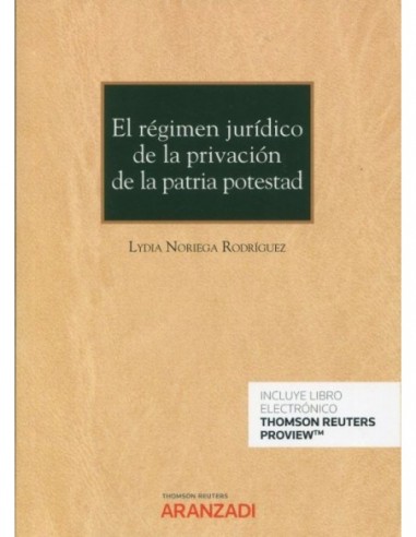 El régimen jurídico de la privación de la patria potestad