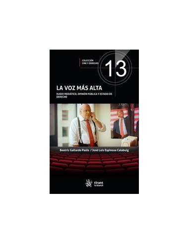 La voz más alta. Ruido mediático, opinión pública y Estado de Derecho