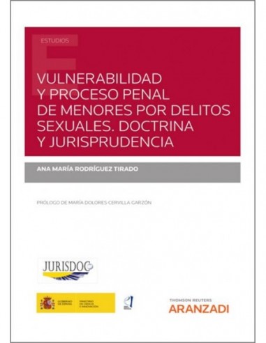 Vulnerabilidad y proceso penal de menores por delitos sexuales. Doctrina y jurisprudencia