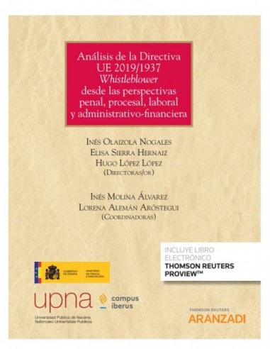 Análisis de la Directiva UE 2019/1937 Whistleblower desde las perspectivas penal, procesal, laboral y administrativo-financiera