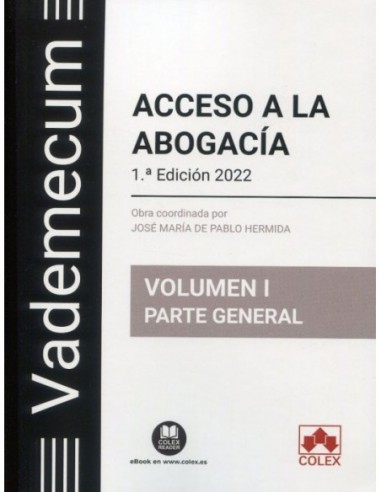 Vademecum Acceso a la abogacía. Volumen I. Parte general