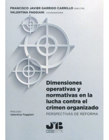 Dimensiones operativas y normativas en la lucha contra el crimen organizado